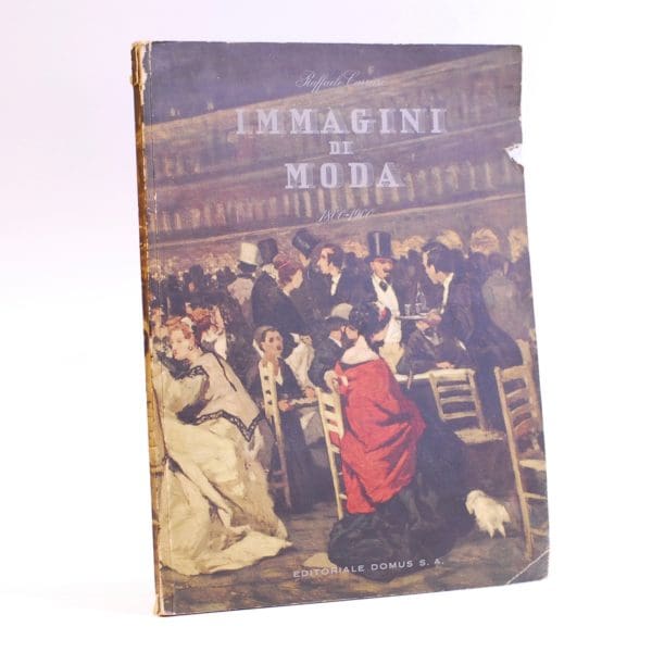 Immagini di Moda 1800-1900. Supplemento al N. 157 - Raffaele Carrieri