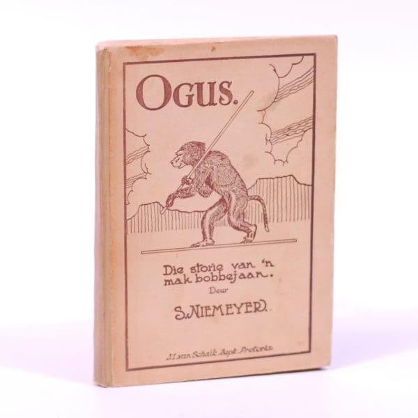 Ogus.  Die Storie van 'n Mak Bobbejaan. - Niemeyer, S