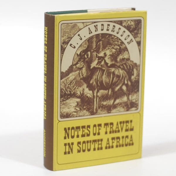 Notes of Travel in South Africa - Andersson, Charles John