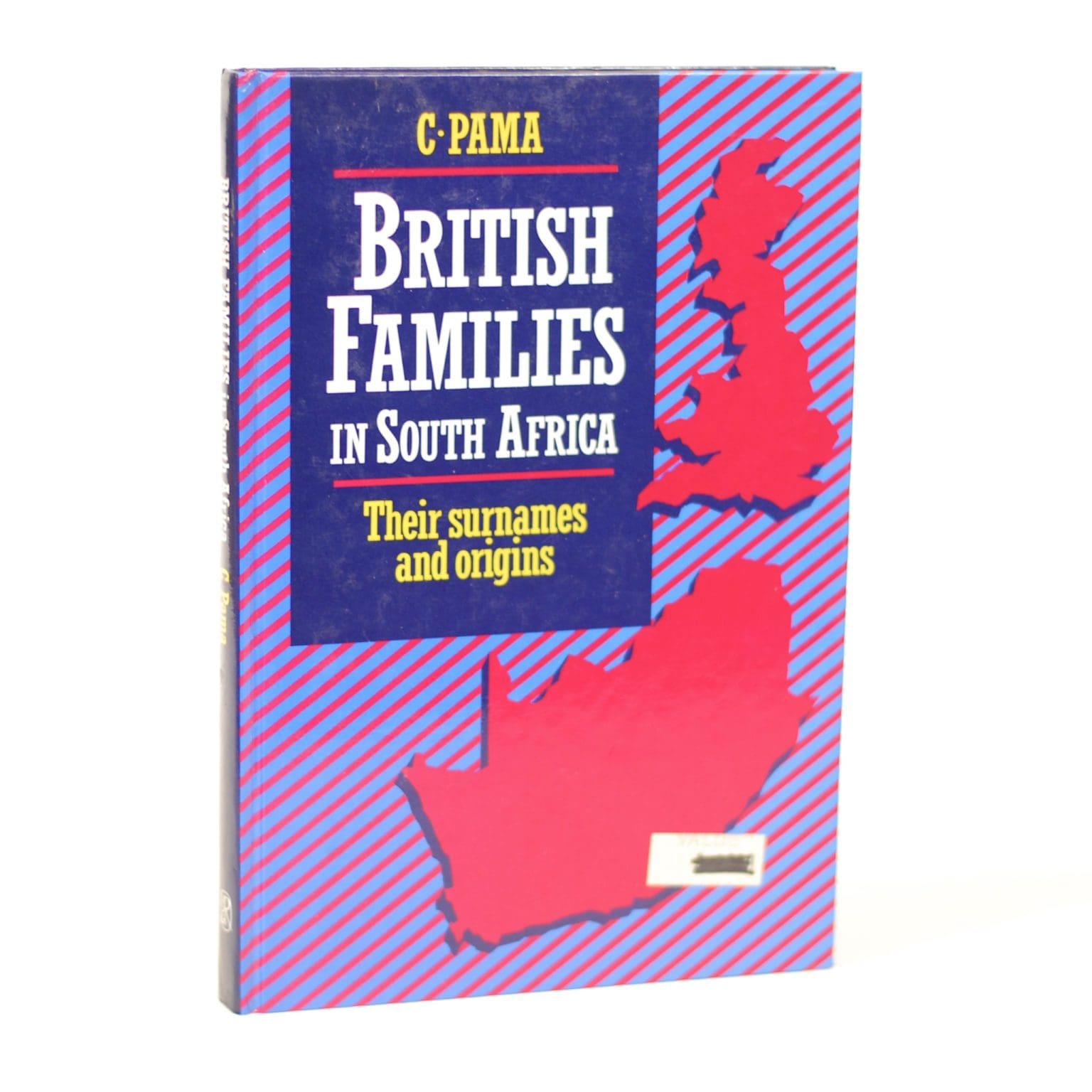British Families In South Africa Their Surnames And Origins Pama C 