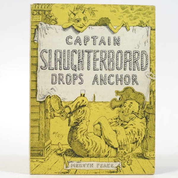 Captain Slaughterboard Drops Anchor - Peake, Mervyn