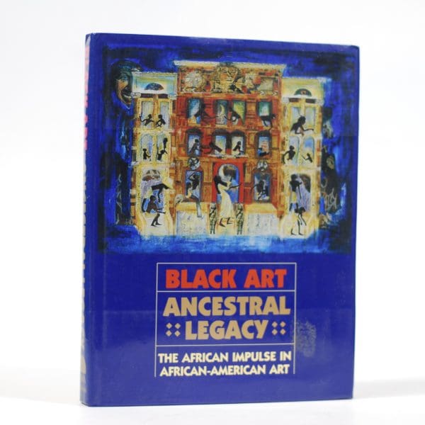 Black Art. Ancestral Legacy. - Rozelle, Robert V (Ed); et al