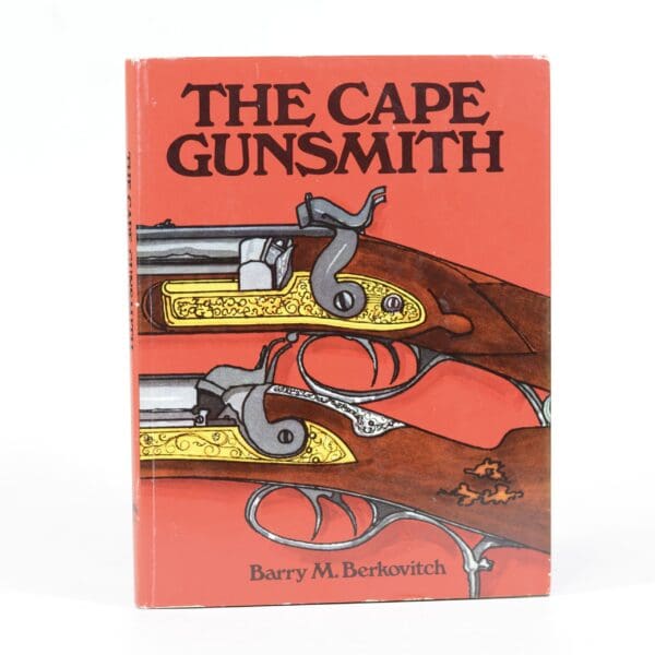 The Cape Gunsmith - Berkovitch, Barry M & Van Coppenhagen, F (Translator)