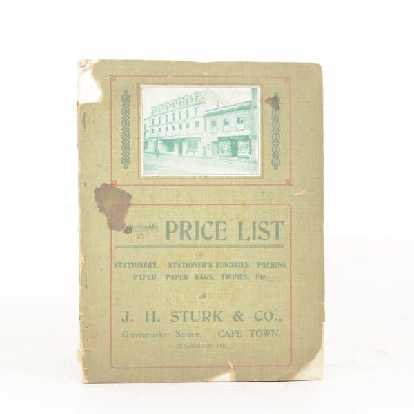 Wholesale Price List of Stationery, Sundries, Packing Paper, Paper Bags, Twines, etc - Sturk, J H