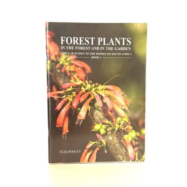 Forest Plants in the Forest and in the Garden. - Pooley, Elsa