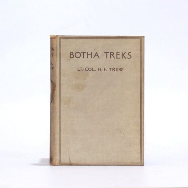 Botha Treks - Trew, Lt.-Col. H F