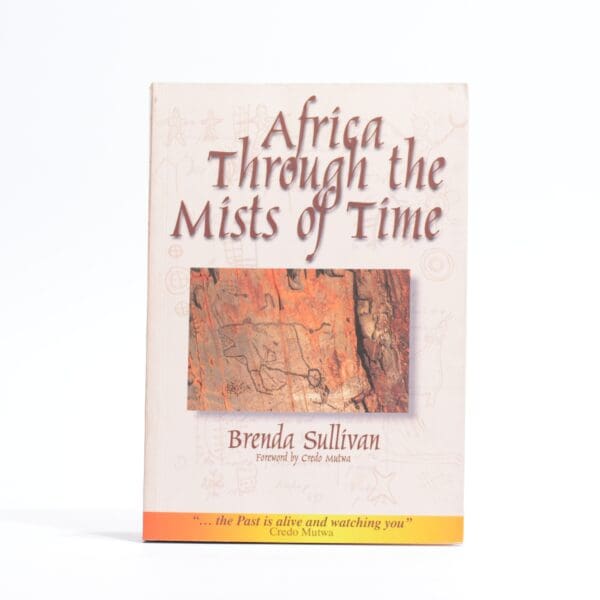 Africa Through the Mists of Time (signed). - Sullivan, Brenda