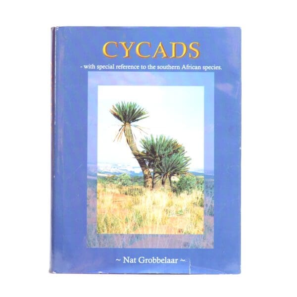 Cycads. - Grobbelaar, Nat