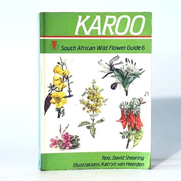 Karoo.  South African Wild Flower Guide 6 - Shearing, David
