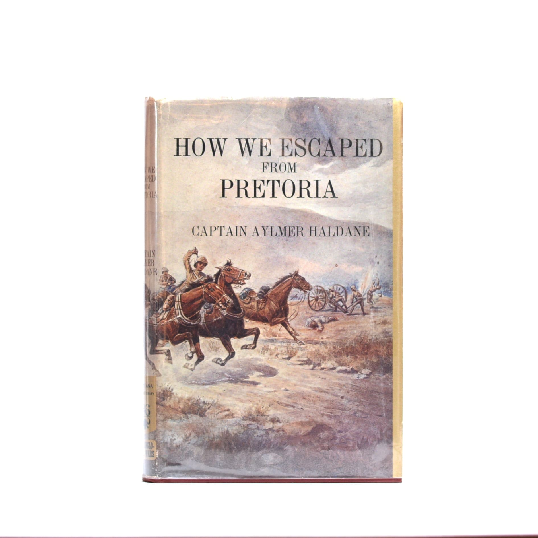 How We Escaped from Pretoria. - Haldane, Aylmer