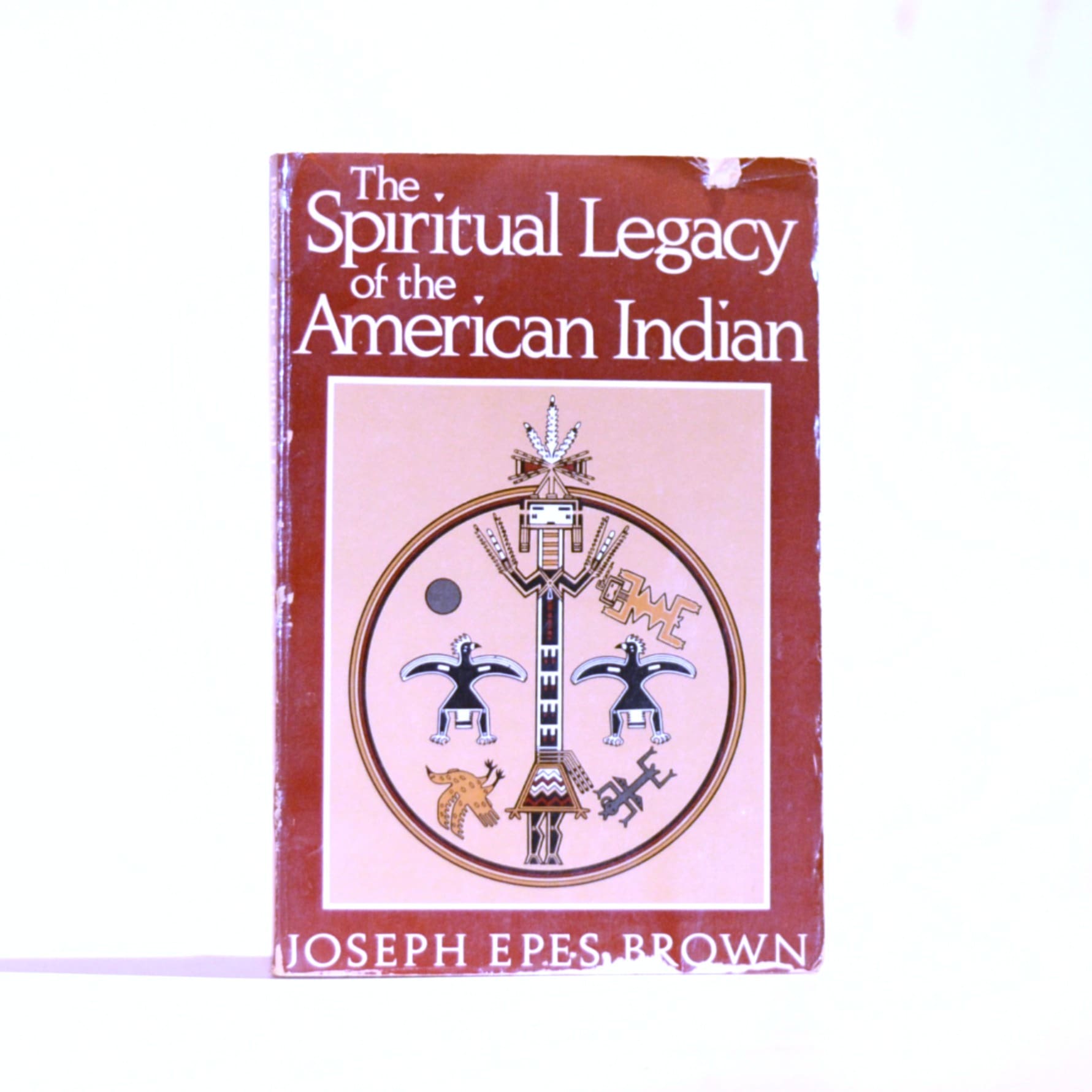 The Spiritual Legacy of the American Indian - Brown, Joseph Epes
