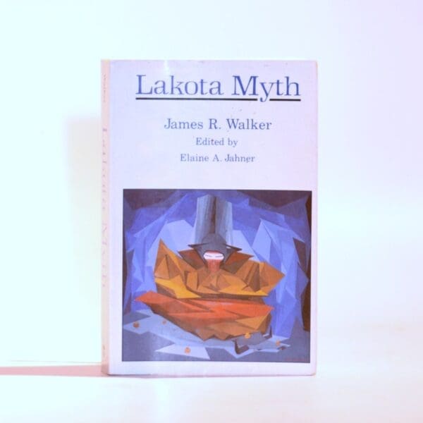 Lakota Myth - Walker, James R. Jahner, Elaine A (Ed)