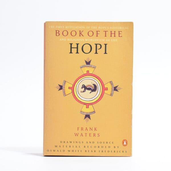 Book of the Hopi - Waters, Frank. Fredericks, Oswald White Bear (Illus)