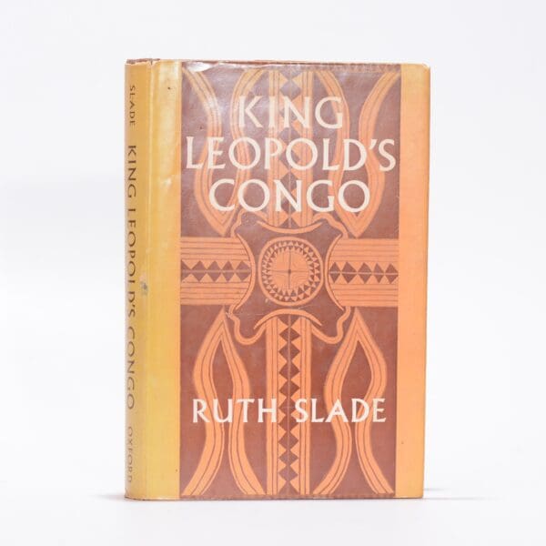 King Leopold's Congo. - Slade, Ruth