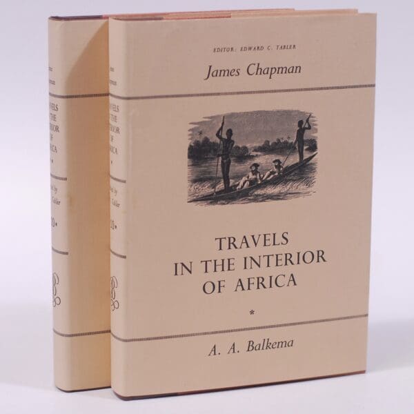 Travels in the Interior of South Africa. 1849 - 1863 (2 volumes) - Chapman, James