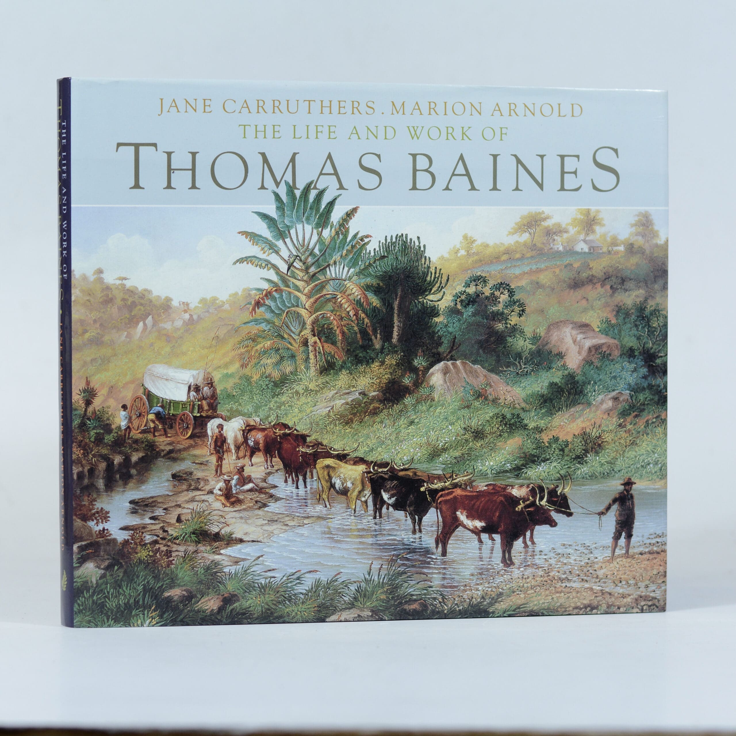 Life and Work of Thomas Baines - Carruthers, Jane and Arnold, Marion