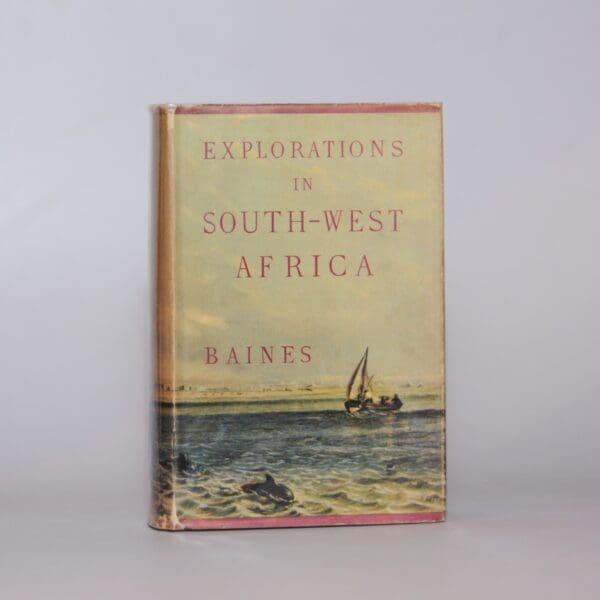 Explorations in South-West Africa. (Facsimile reprint) - Baines, Thomas