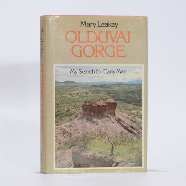 Olduvai Gorge: My Search for Early Man - Leakey, Mary D