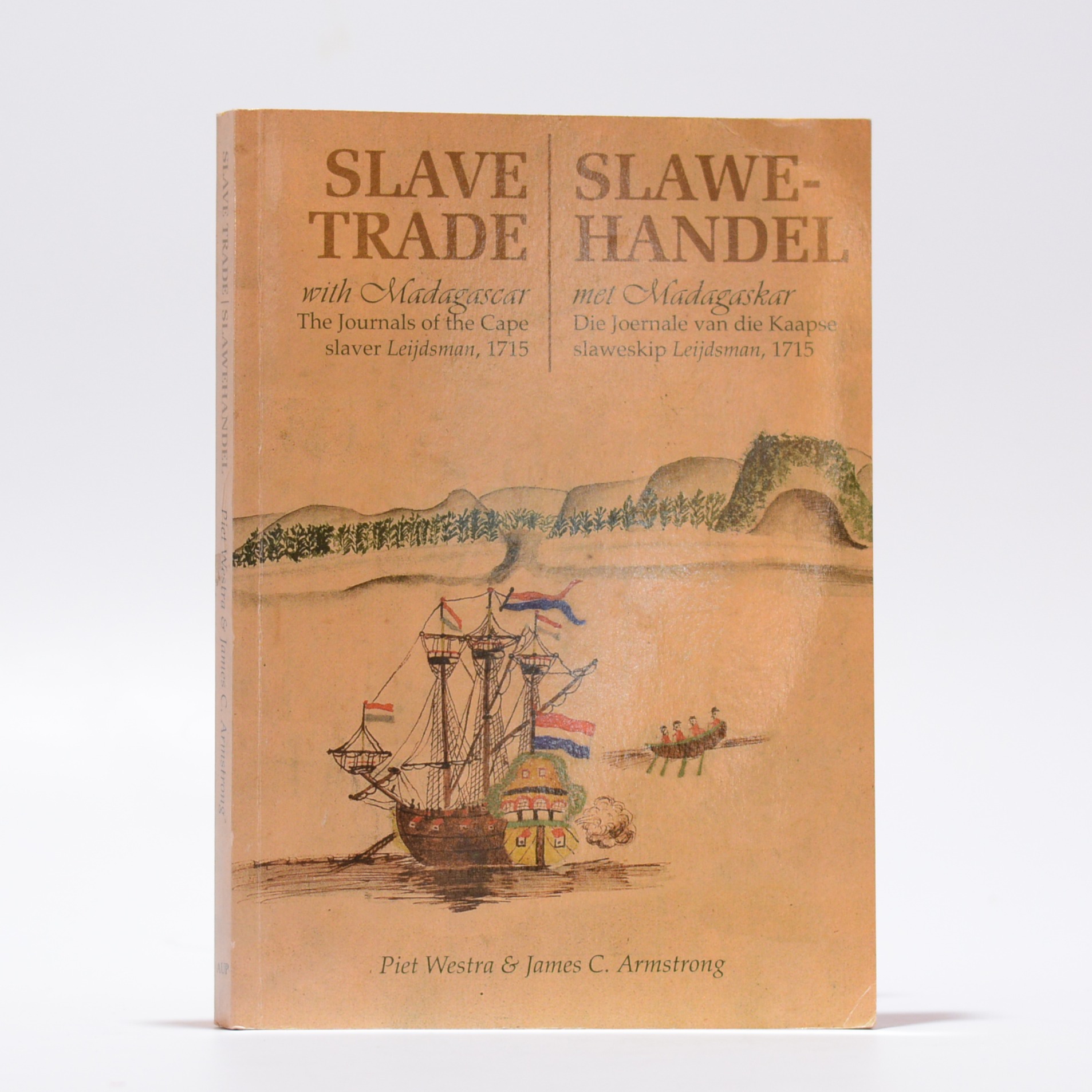 Slave Trade with Madagascar. / Slawe-Handel met Madagaskar - Westra, Pieter & Armstrong, James C (Eds)