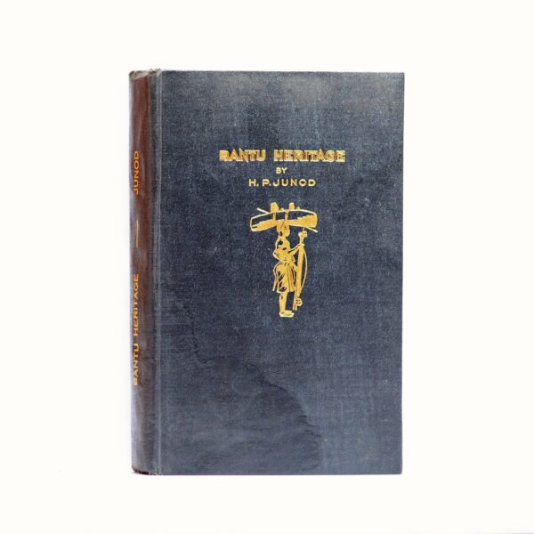 Bantu Heritage - Junod, H P. Duggan-Cronin (photography)
