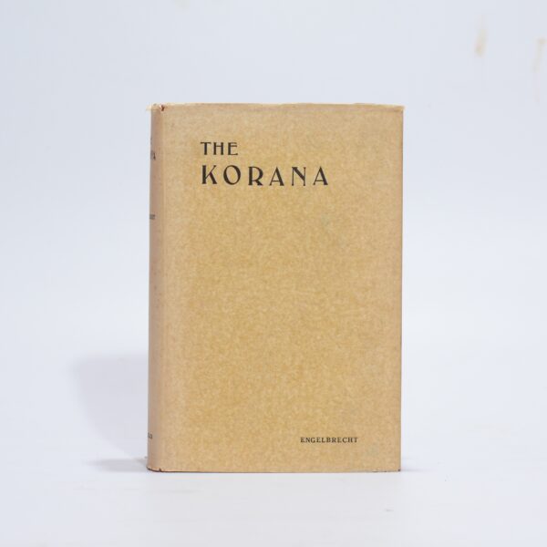 The Korana. An Account of their Customs and their History. - Engelbrecht, J A