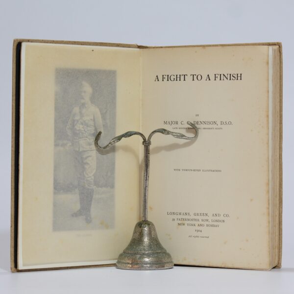 A Fight to a Finish - Dennison, Major C G
