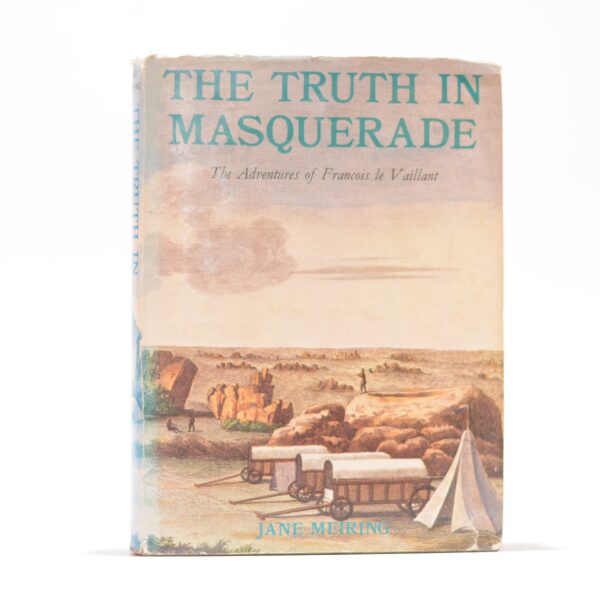 The Truth in Masquerade. - Meiring, Jane