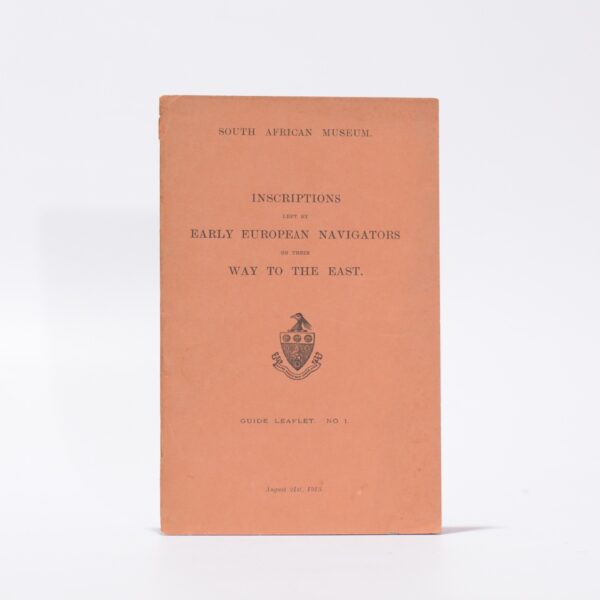 Inscriptions left by Early European Navigators on their Way to the East. - Péringuey, L