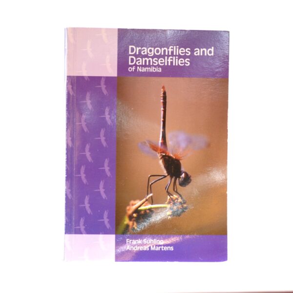 Dragonflies and Damselflies of Namibia - Suhling, Frank. Martens, Andreas.
