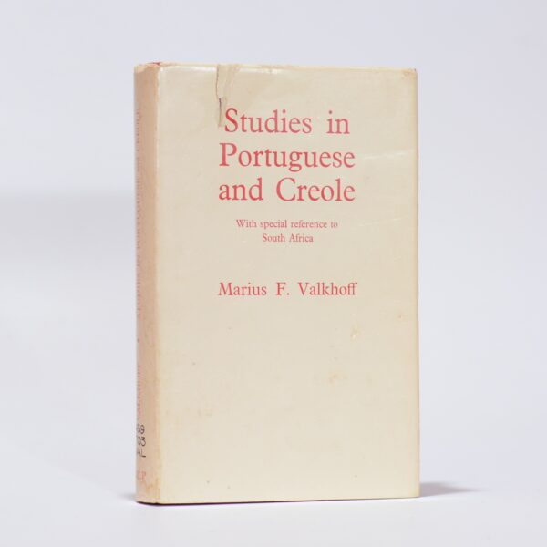 Studies in Portuguese and Creole with special reference to South Africa - Valkhoff, Marius