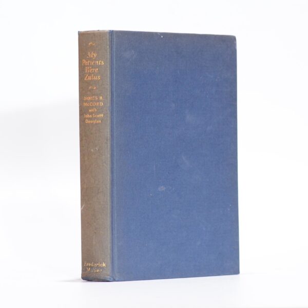 My Patients Were Zulus - McCord, James B & Douglas, John Scott