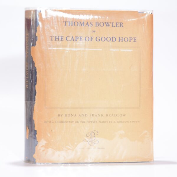 Thomas Bowler of the Cape of Good Hope. - Bradlow, Edna and Frank