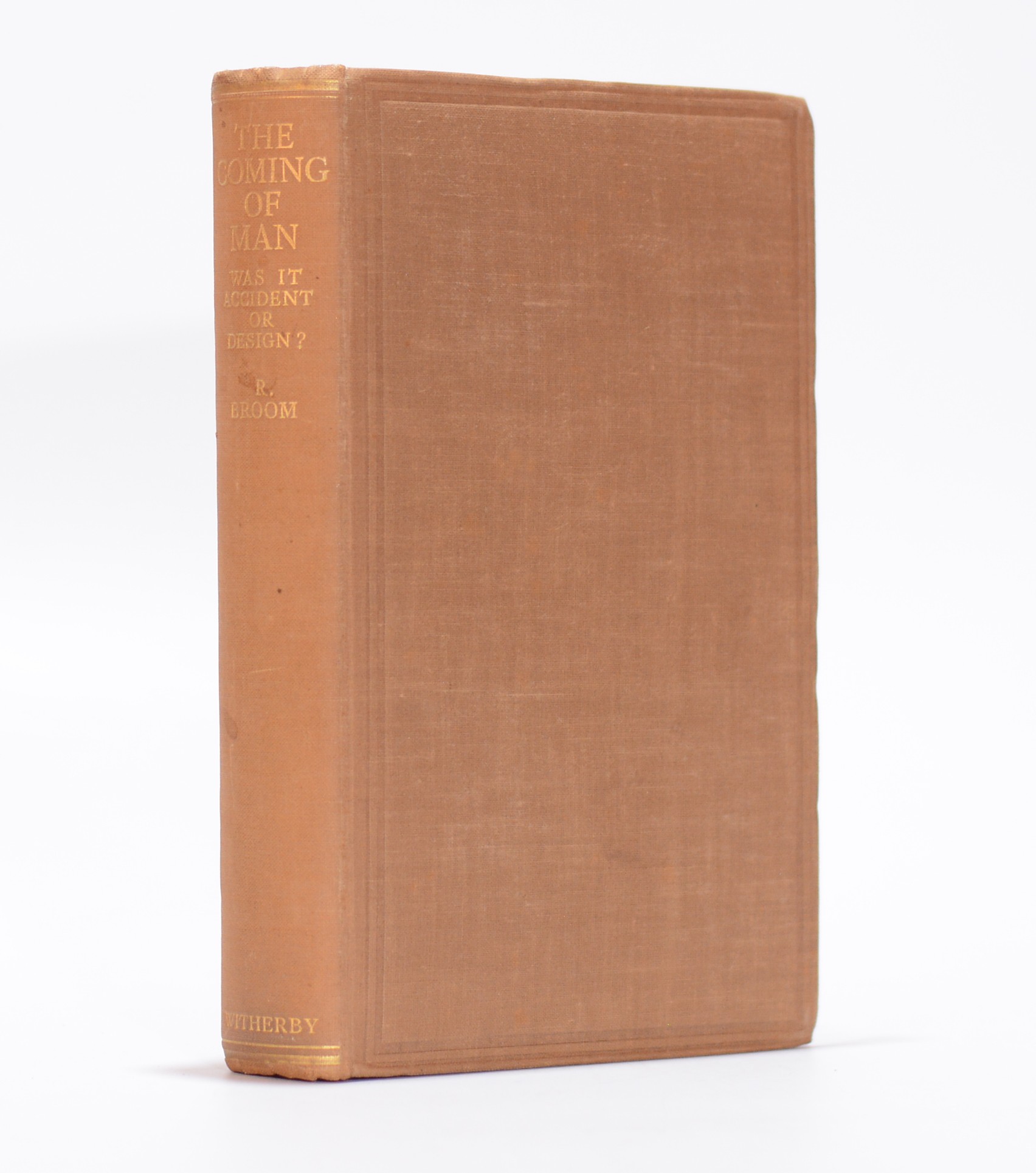 The Coming of Man. Was it Accident or Design? (Inscribed) - Broom, R