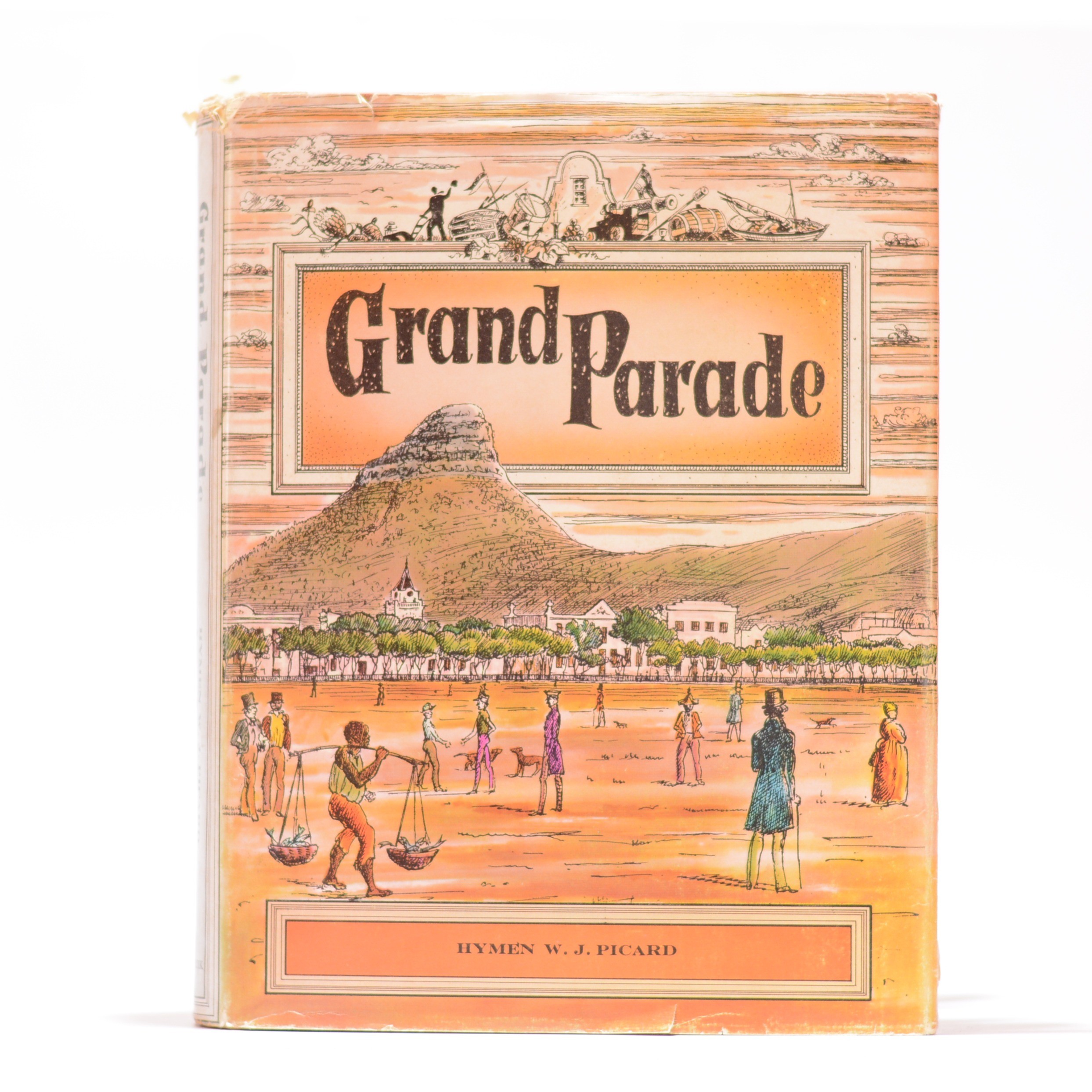 Grand Parade. The Birth of Greater Cape Town. 1850 - 1913 - Picard, Hymen W J
