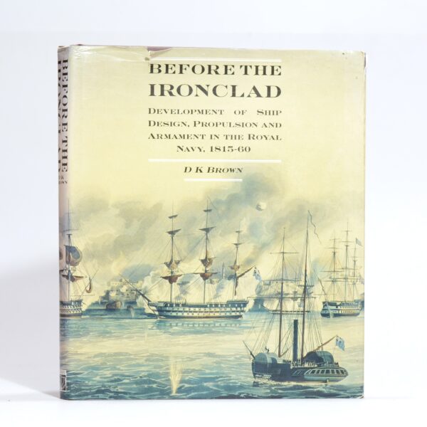 Before the Ironclad. - Brown, D.K