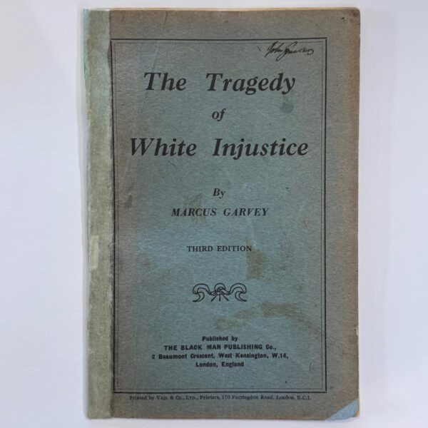 The Tragedy of White Injustice - Garvey. Marcus