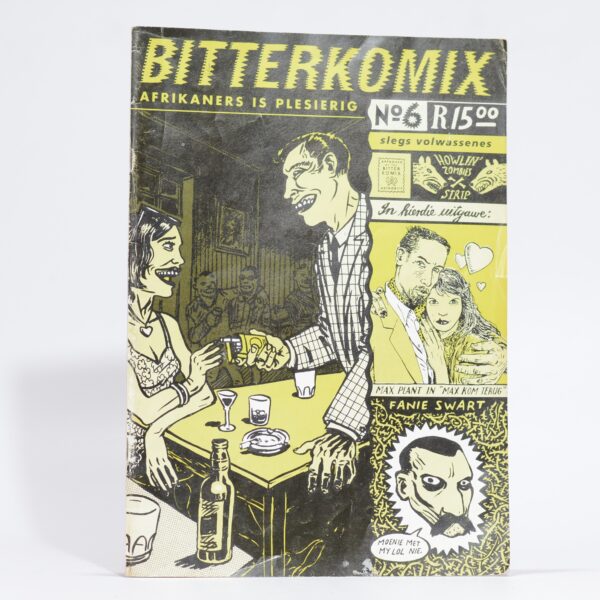Bitterkomix number 6. - Kannemeyer, Anton and Botes, Conrad