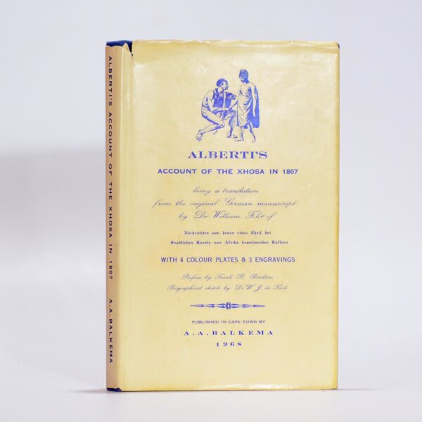Ludwig Alberti's Account of the Tribal Life & Customs of the Xhosa in 1807 - Fehr, William (Translator)