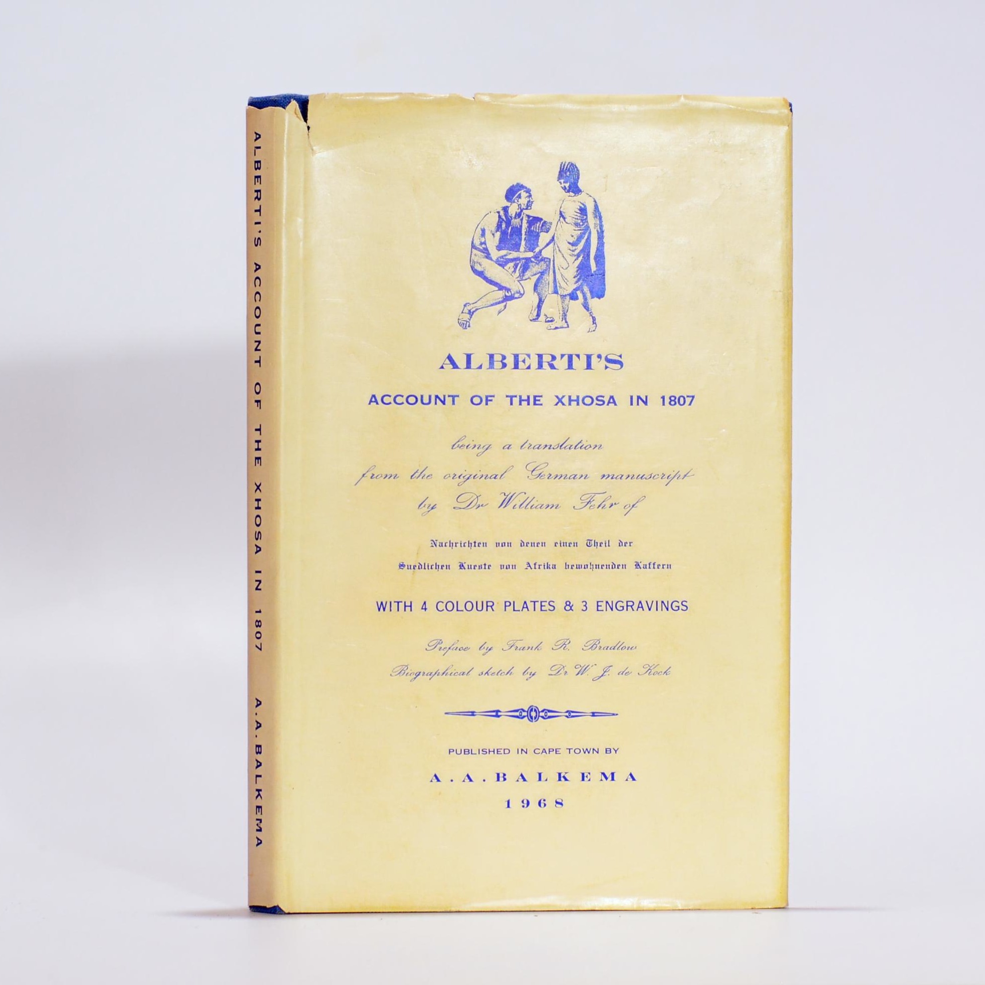 Ludwig Alberti's Account of the Tribal Life & Customs of the Xhosa in 1807 - Fehr, William (Translator)