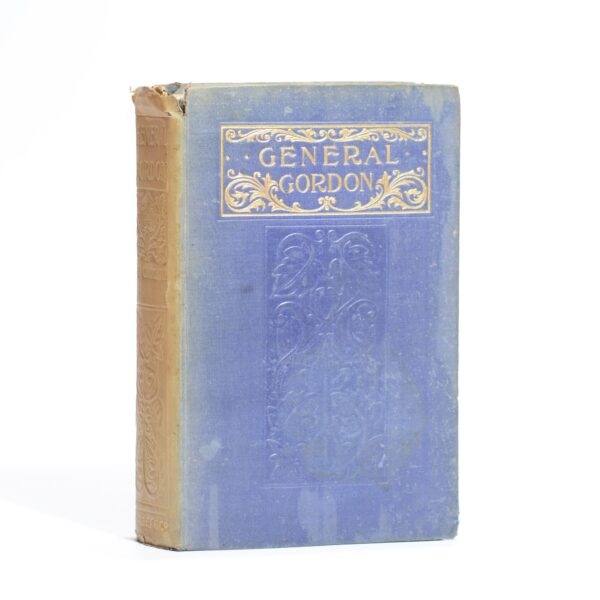 General Gordon. A Christian Hero - Lieut. Colonel Seton Churchill