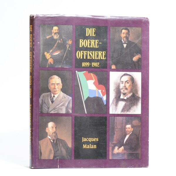 Die Boere-Offisiere van die Tweede Vryheidsoorlog, 1899 - 1902. - Malan, Jacques