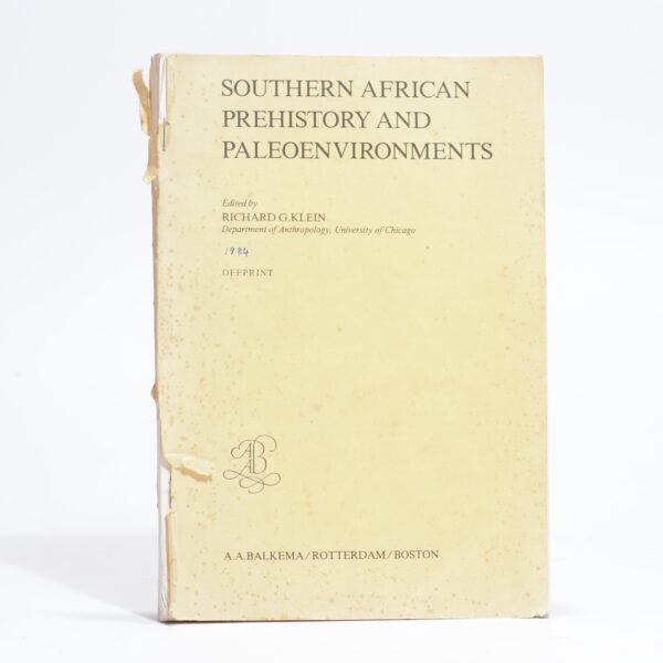 Southern African Prehistory and Paleoenvironments - Later Stone Age people and their descendants in southern Africa - Deacon, Janette & Klein, Richard (ed.)