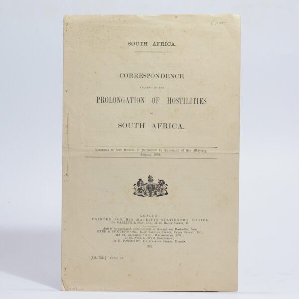 Correspondence relating to the Prolongation of Hostilities in South Africa -