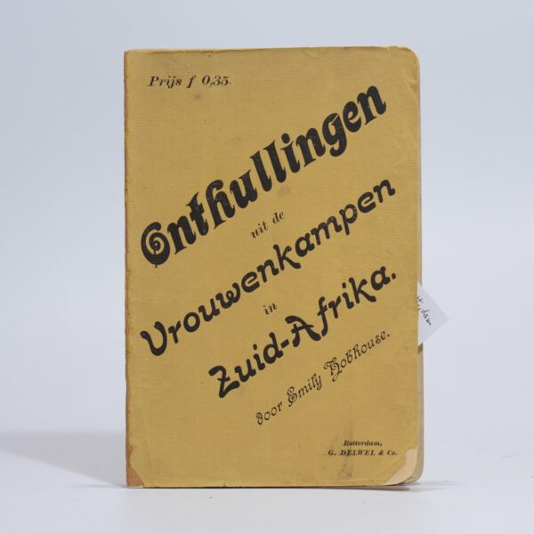 Onthullingen uit de Vrouwenkampen in Zuid-Afrika - Hobhouse, Emily