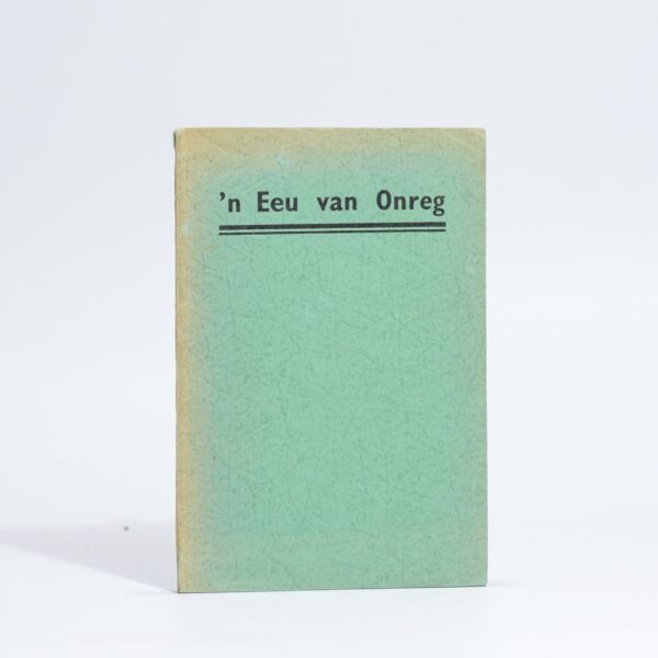 'n Eeu van Onreg - Reitz, F W