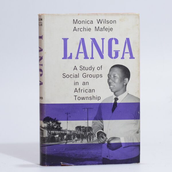 Langa. A Study of Social Groups in an African Township - Wilson, Monica & Mafeje, Archie