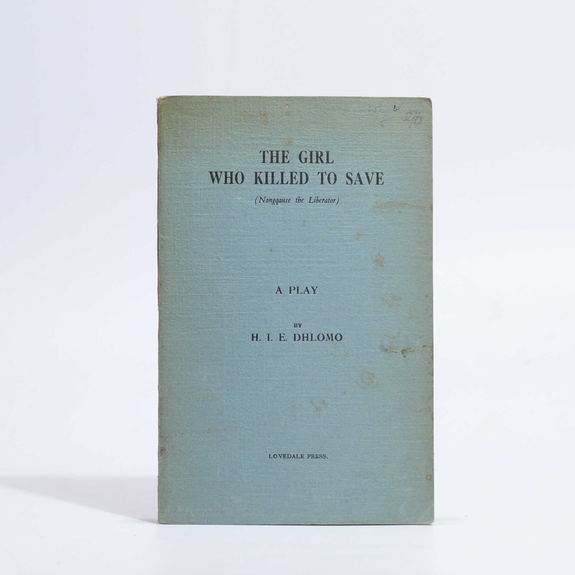 The Girl Who Killed to Save (Nongqause the Liberator) - Dhlomo, H I E