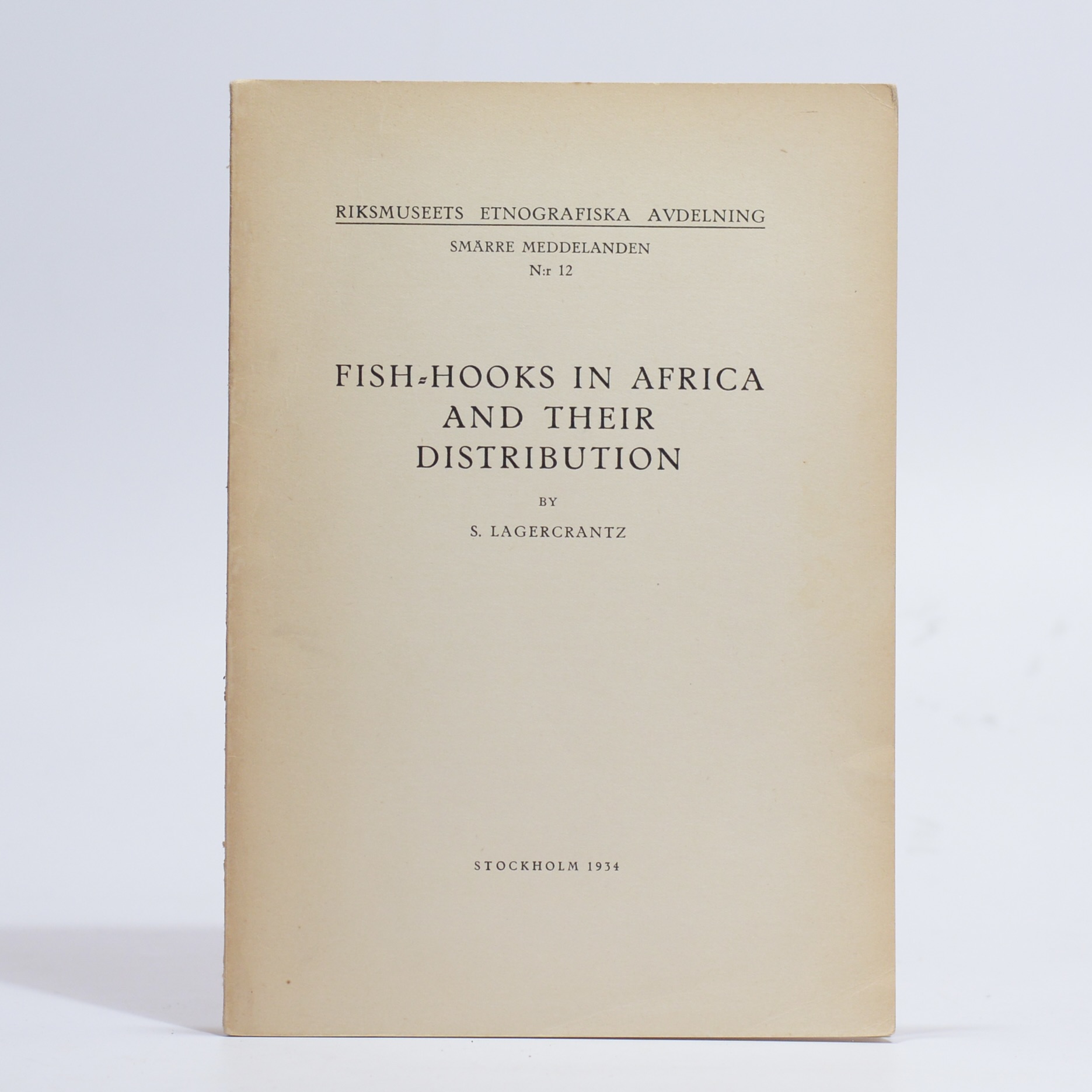 Fish-Hooks in Africa and Their Distribution - Lagercrantz, S