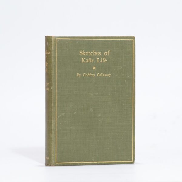 Sketches of Kafir Life - Callaway, Godfrey