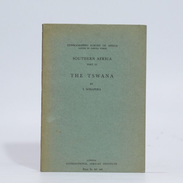 Southern Africa Part III. The Tswana. - Schapera, I & Forde, Daryll (Ed)